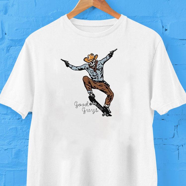Skeleton Skateboarding Good Guys Shirt Skeleton Skateboarding Good Guys Shirt