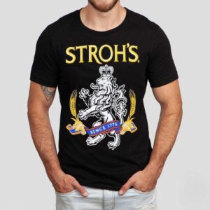 Stroh S Since Tshirt