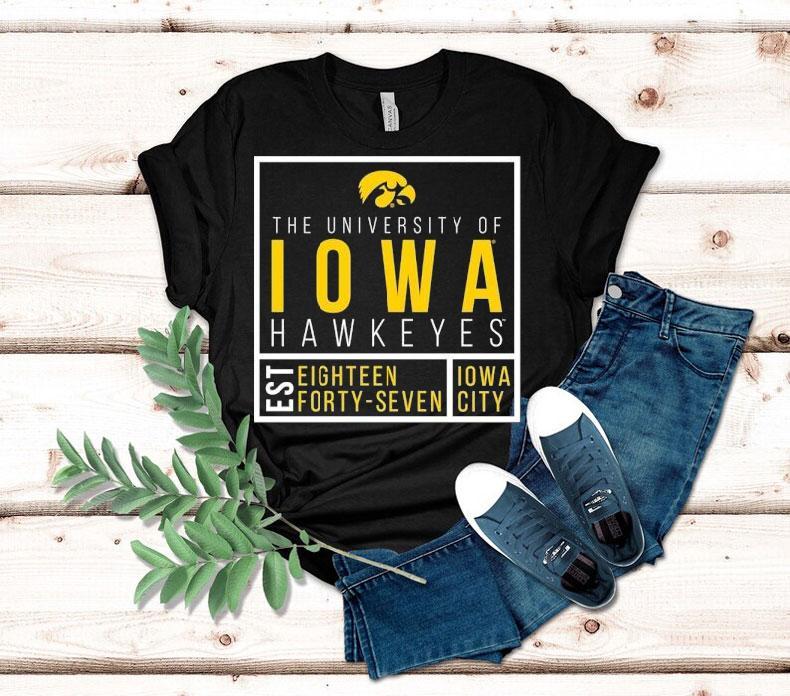 The University Of Iowa Hawkeyes Est Eighn Forty Seven Iowa City Shirt The University Of Iowa Hawkeyes Est Eighn Forty Seven Iowa City Shirt