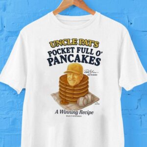 Uncle Pat’s Pocket Full O’ Pancakes A Winning Recipe Pat Murphy Milwaukee Brewers Made In Wisconsin Shirt Uncle Pat’s Pocket Full O’ Pancakes A Winning Recipe Pat Murphy Milwaukee Brewers Made In Wisconsin Shirt