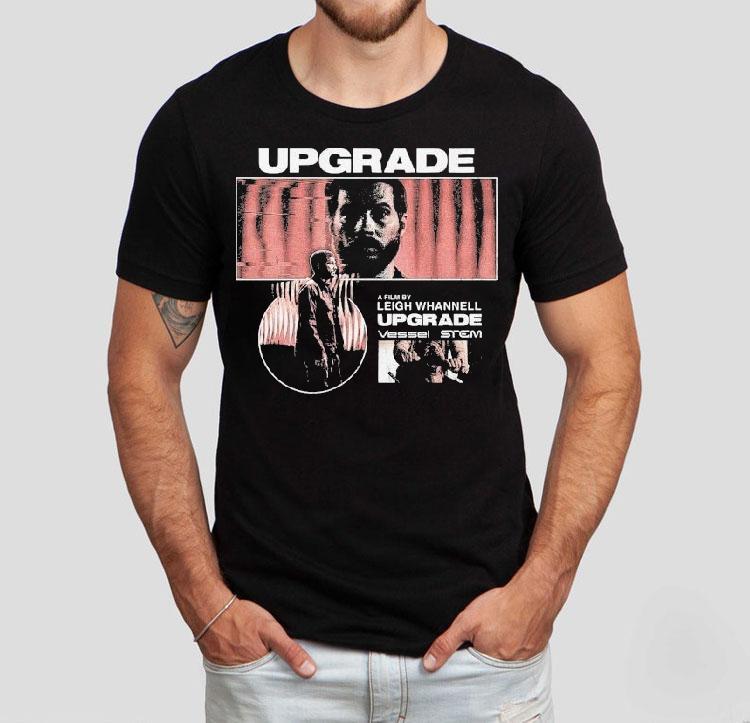 Upgrade Leigh Whannell Upgrade Vessel Stem Shirt Upgrade Leigh Whannell Upgrade Vessel Stem Shirt