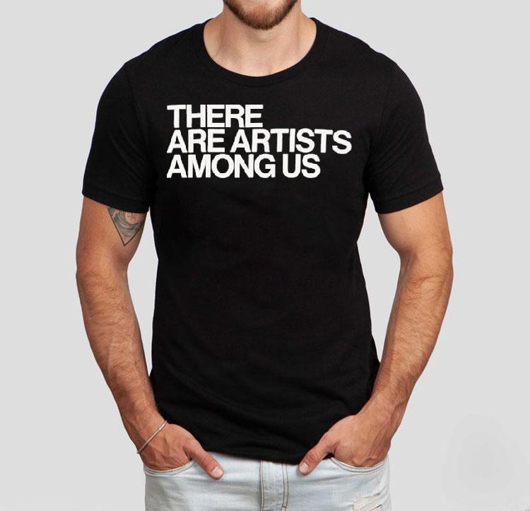 Whitney There Are Artists Among Us Shirt Whitney There Are Artists Among Us Shirt