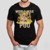 World War Poo Soldier Raag Desh Shirt