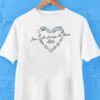 You Will Always Be There Here Heart Shirt