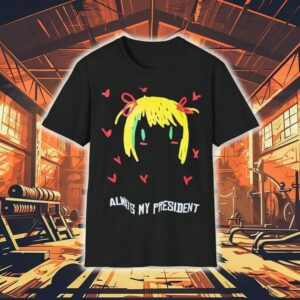 Always My President Painting Shirt 1 Always My President Painting Tshirt