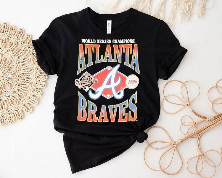 Atlanta Braves World Series 1995 World Series Champions Mlb Shirt Atlanta Braves World Series 1995 World Series Champions Mlb Shirt