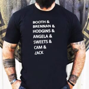 Booth And Brennan And Hodgins And Angela And Sweets And Cam And Zack Shirt