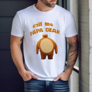 Call Me Papa Bear Shirt 1 Call Me Papa Bear Tshirt
