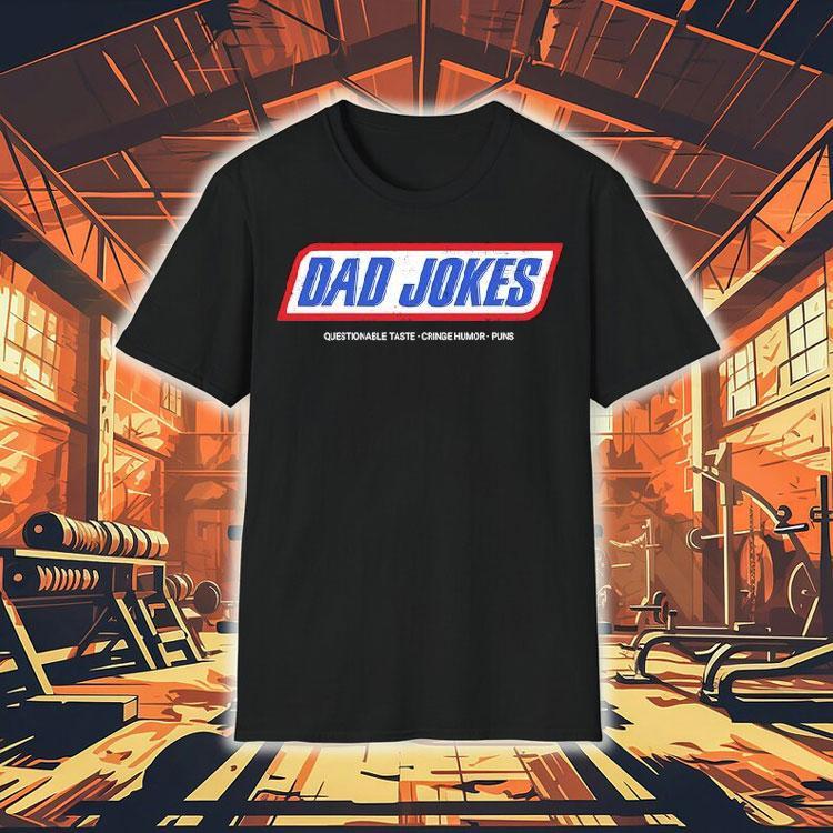 Dad Jokes Questionable Taste Cringe Humor Puns Shirt Dad Jokes Questionable Taste Cringe Humor Puns Shirt