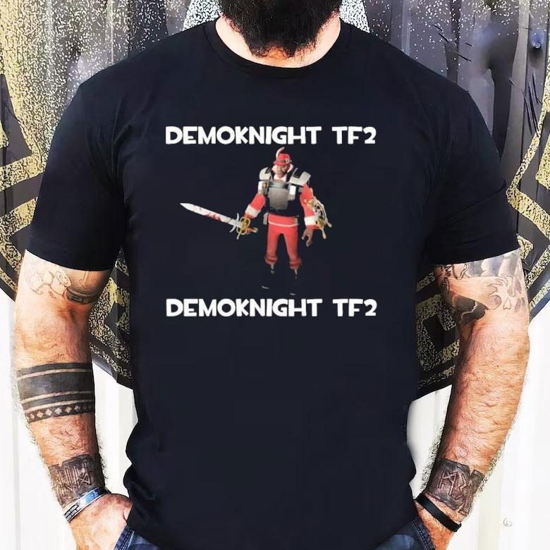 Demoknight Tf2 Demoknight Tf2 Shirt Demoknight Tf2 Demoknight Tf2 Shirt