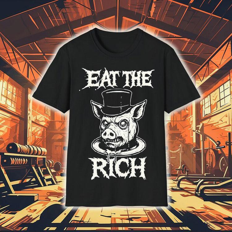 Eat The Rich Pig Head Shirt Eat The Rich Pig Head Shirt