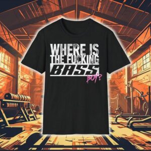 Electric Callboy Where Is The Fucking Bass Boy Shirt