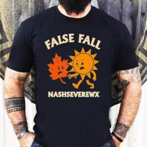 False Fall Nashseverewx Sun Shirt