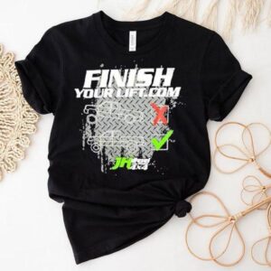 Finish Your Lift Motivational Weightlifting Shirt