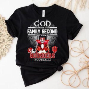 God First Family Second Then Indiana Hoosiers Football Shirt 1 God First Family Second Then Indiana Hoosiers Football Tshirt