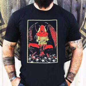Half Evil 8 Year Shirt