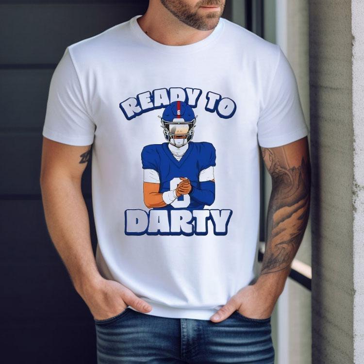 Jaxson Dart Ready To Darty New York Giants Shirt Jaxson Dart Ready To Darty New York Giants Shirt