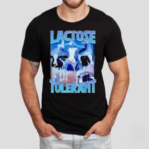 Lactose Tolerant Dairy Cow Shirt