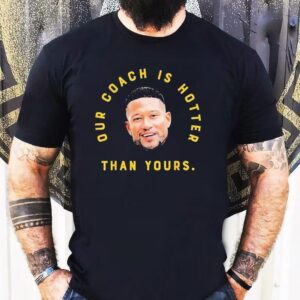 Marcus Freeman Our Coach Is Hotter Than Yours Notre Dame Fighting Irish Shirt