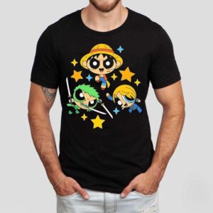 Monkey D Luffy Roronoa Zoro And Sanji From One Piece Style Of The Powerpuff Girls Shirt