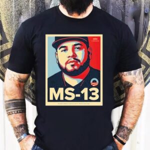 Ms 13 Kilmar Abrego Garcia Not A Maryland Dad Shirt