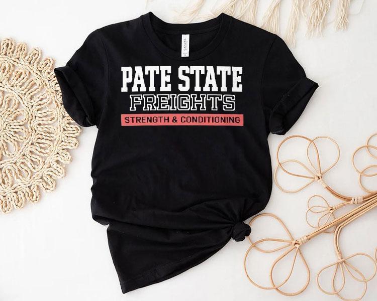 Pate State Materials Strength And Conditioning Shirt Pate State Materials Strength And Conditioning Shirt