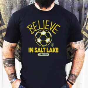 Real Salt Lake Mls X Ted Lasso Believe Shirt