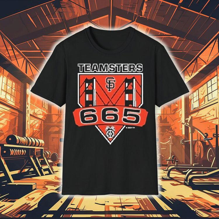 San Francisco Giants Teamsters Local 665 Bridge Shirt San Francisco Giants Teamsters Local 665 Bridge Shirt