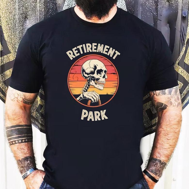 Skeleton Retirement Park Vintage Shirt Skeleton Retirement Park Vintage Shirt