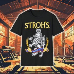 Stroh's Since 1775 Shirt 1 Stroh S Since Tshirt