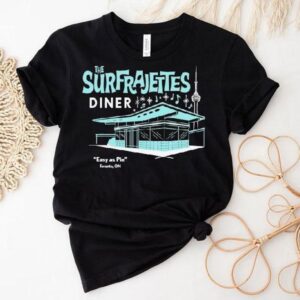 The Surfrajettes Diner Easy As Pie Toronto On Shirt