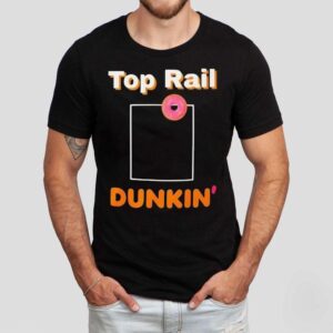 Top Rail Dunkin’ Donut Shirt