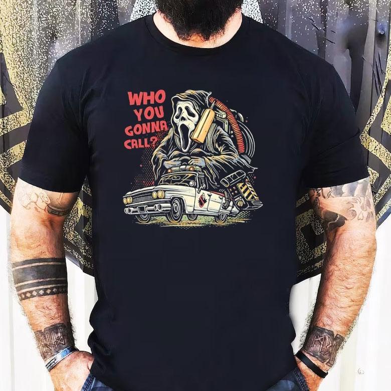 Who You Gonna Call Ghostface Driving The Ecto-1 Shirt Who You Gonna Call Ghostface Driving The Ecto-1 Shirt