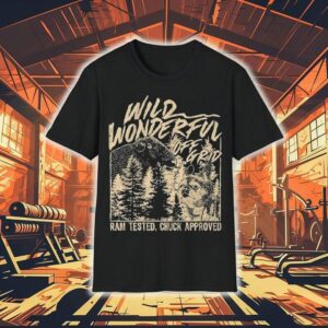 Wild Wonderful Off Grid Ram Tested Chuck Approved Shirt