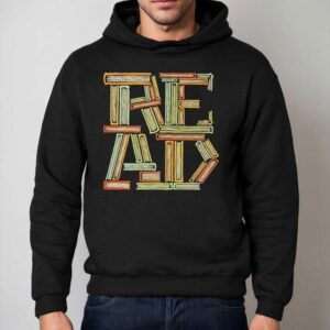 A Stack Of Books Creating The Word Read Shirt 2 A Stack Of Books Creating The Word Read Hoodie