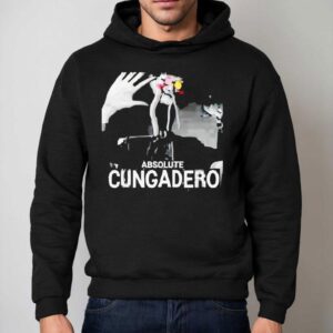 Absolute Cungadero Shirt 2 Absolute Cungadero Hoodie