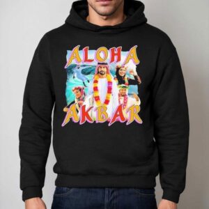 Aloha Akbar Shirt 2 Aloha Akbar Hoodie