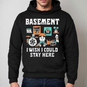 Basement I Wish I Could Stay Here Pug Shirt 2 Basement I Wish I Could Stay Here Pug Hoodie