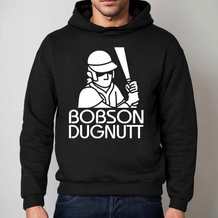 Bobson Dugnutt Baseball Player Shirt Bobson Dugnutt Baseball Player Shirt