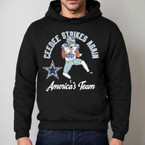 Ceedee Lamb Dallas Cowboys Ceedee Strikes Again America's Team Shirt 2 Ceedee Lamb Dallas Cowboys Ceedee Strikes Again America S Team Hoodie