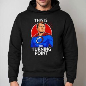 Charlie Kirk This Is The Turning Point Shirt 2 Charlie Kirk This Is The Turning Poin Hoodie