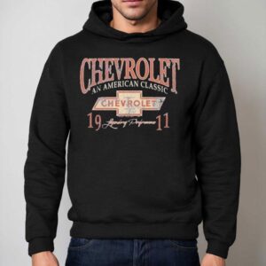 Chevrolet An American Classic Legendary Performance 1911 Vintage Shirt 2 Chevrolet An American Classic Legendary Performance Vintage Hoodie