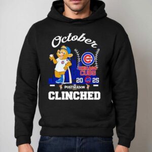 Chicago Cubs October Clinched Post Season 2025 Shirt 2 Chicago Cubs October Clinched Post Season Hoodie