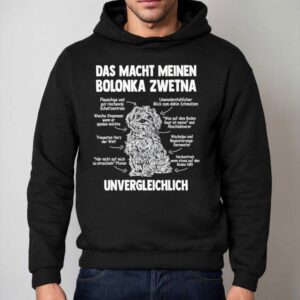 Das Macht Meinen Bolonka Zwetna Unvergleichlich Shirt 2 Das Macht Meinen Bolonka Zwetna Unvergleichlich Hoodie