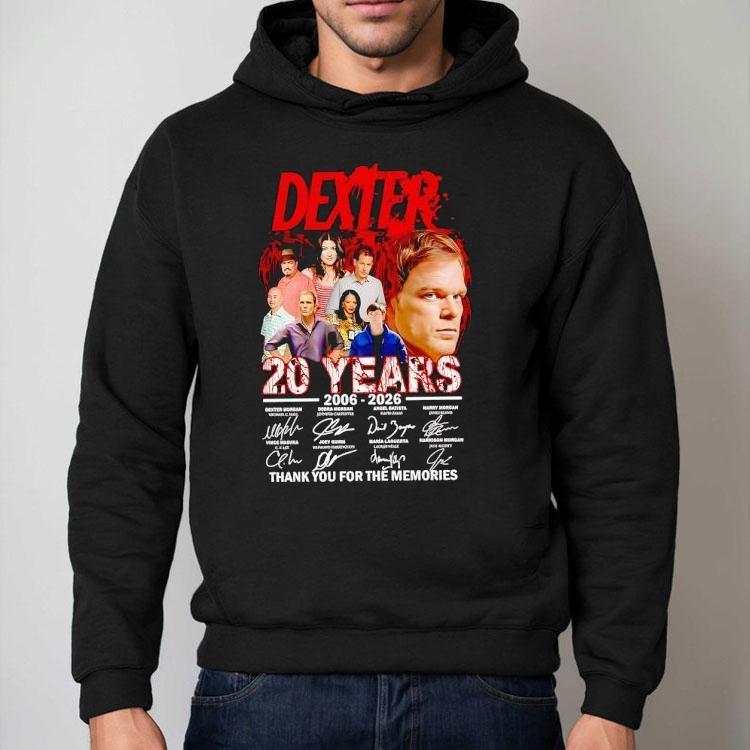 Dexter 20 Years 2006 2026 Thank You For The Memories Signatures Shirt Dexter 20 Years 2006 2026 Thank You For The Memories Signatures Shirt