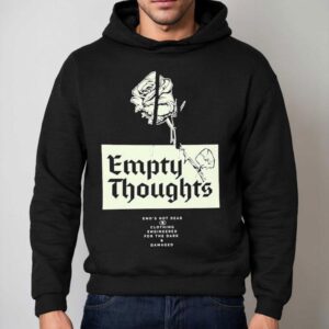 Emo's Not Dead Empty Thoughts Rose Shirt 2 Emo S Not Dead Empty Thoughts Rose Hoodie