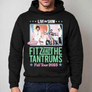 Fitz And The Tantrums Fall Tour Live In Show In Person Hoodie