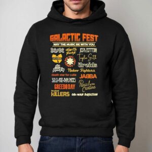 Galactic Fest May The Music Be With You A Music Festival Style Star Wars Shirt 2 Galactic Fest May The Music Be With You A Music Festival Style Star Wars Hoodie