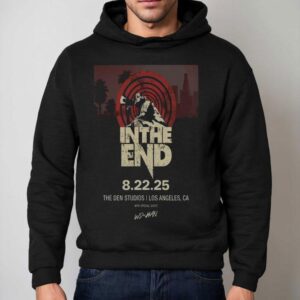 In The End Tour The Den Studios Los Angeles Ca Hoodie