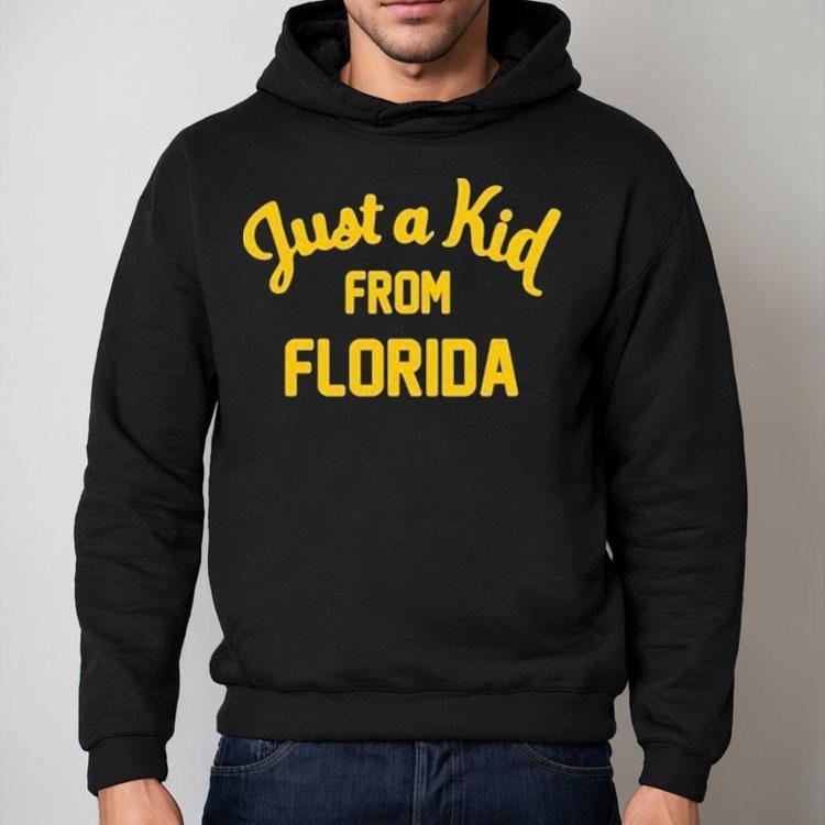 Just A Kid From Florida Shirt Just A Kid From Florida Shirt